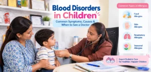 Blood Disorders in Children: Signs, Types & When to See a Doctor
