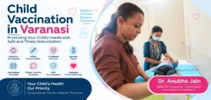 Vaccination Pediatrician: When Should Parents Consult a Child Specialist?