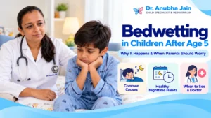 Bedwetting in Children After Age 5: A Parent’s Guide