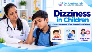 Dizziness in Children: Common Causes, Warning Signs & Care