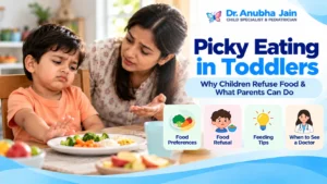 Picky Eating in Toddlers – Why Children Refuse Food and What Parents Can Do